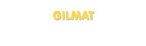 Der Vorname Gilmat