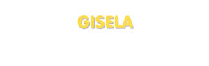 Der Vorname Gisela