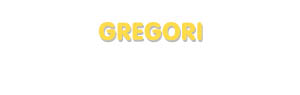 Der Vorname Gregori