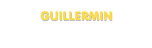 Der Vorname Guillermin