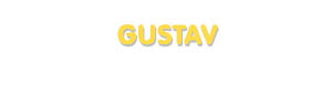 Der Vorname Gustav