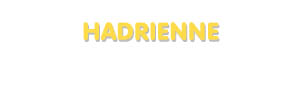 Der Vorname Hadrienne