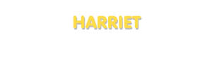Der Vorname Harriet