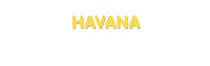 Der Vorname Havana