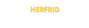 Der Vorname Herfrid