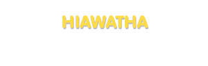 Der Vorname Hiawatha