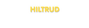 Der Vorname Hiltrud