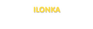 Der Vorname Ilonka