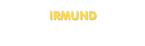 Der Vorname Irmund