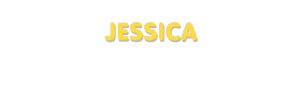 Der Vorname Jessica