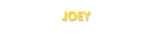 Der Vorname Joey