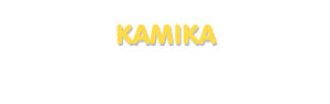 Der Vorname Kamika