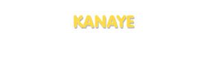 Der Vorname Kanaye