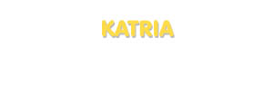 Der Vorname Katria