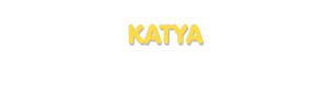 Der Vorname Katya