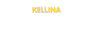 Der Vorname Kellina