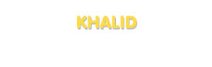 Der Vorname Khalid