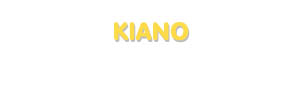 Der Vorname Kiano