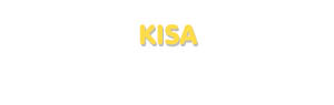 Der Vorname Kisa