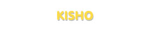 Der Vorname Kisho
