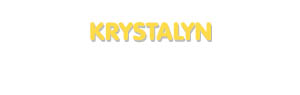 Der Vorname Krystalyn