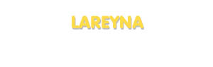 Der Vorname Lareyna