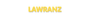 Der Vorname Lawranz