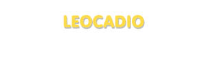 Der Vorname Leocadio