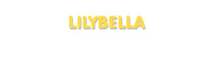 Der Vorname Lilybella