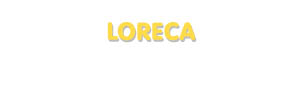 Der Vorname Loreca