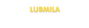 Der Vorname Lubmila