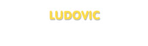 Der Vorname Ludovic