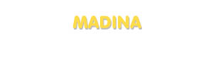 Der Vorname Madina