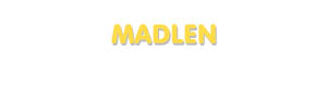 Der Vorname Madlen