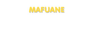 Der Vorname Mafuane