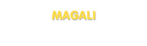 Der Vorname Magali