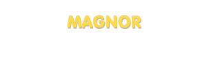 Der Vorname Magnor