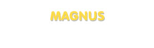 Der Vorname Magnus