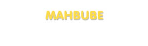 Der Vorname Mahbube