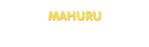Der Vorname Mahuru
