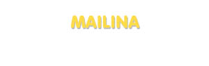 Der Vorname Mailina
