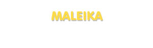 Der Vorname Maleika