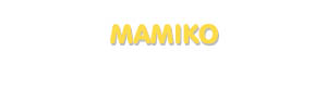 Der Vorname Mamiko