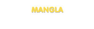 Der Vorname Mangla