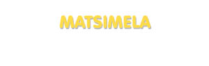 Der Vorname Matsimela
