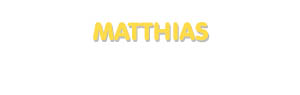 Der Vorname Matthias