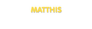 Der Vorname Matthis