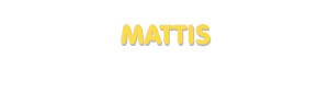 Der Vorname Mattis