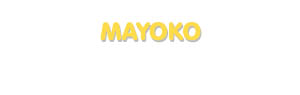 Der Vorname Mayoko