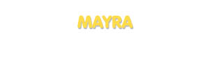 Der Vorname Mayra